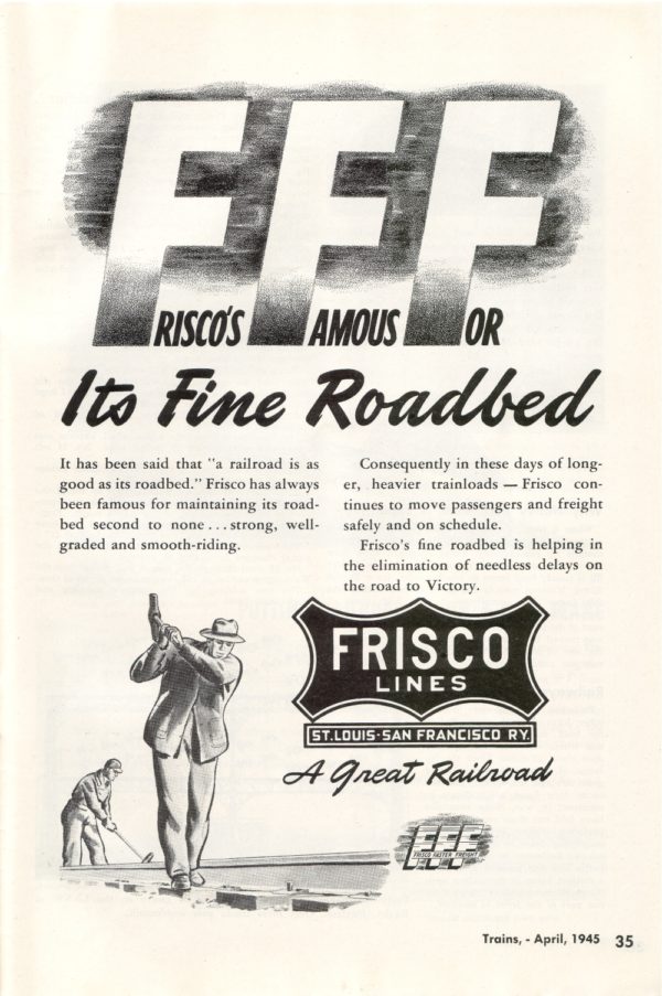Frisco's Famous for its Fine Roadbed