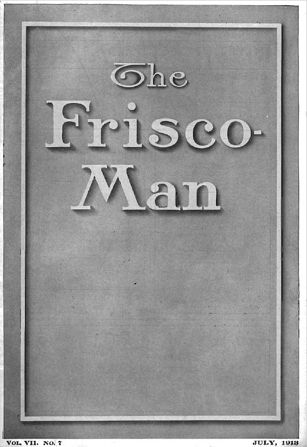 The Frisco Man - July 1913
